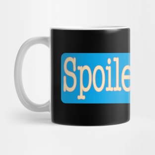 Spoiler Alert Mug